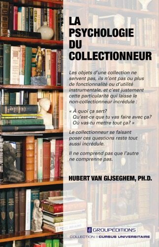 La psychologie du collectionneur, Hubert Van Gijseghem, Groupéditions